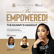 Layal Jade Tinubu Unoella Foundation Launches 2025 Edition of Be Empowered Initiative to Support Young Women Entrepreneurs in Nigeria