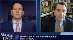 Robert Royal Explains How Christian Martyrdom Faces New Threats from Radical Islam Across Africa and Beyond