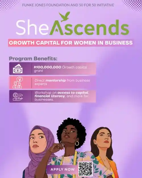 Funke Jones Foundation Launches SheAscends Growth Capital Program to Support Women Entrepreneurs in Nigeria with Up to ₦100 Million in Funding