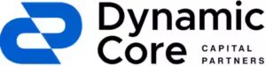 Dynamic Core Capital Partners Closes DC Small Business Fund at 240 Million Dollars to Invest in Lower Middle Market Companies Across the U.S.