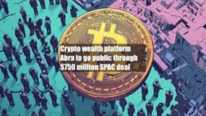 Abra Announces Crypto Wealth Management SPAC Deal in United States