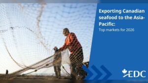 Canada boosts seafood exports and unlocks global market opportunities across Asia and Europe