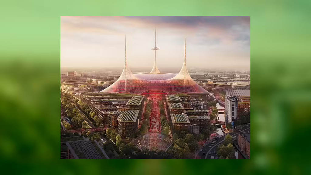 Man United Reopens £2bn Stadium Plans to Fans as Fate of 100,000-Seat ‘Wembley of the North’ Hangs in the Balance